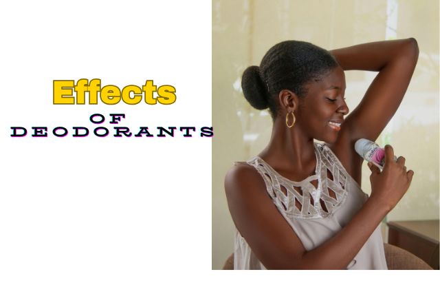 The Effects of Deodorants: Understanding the Good and the Bad