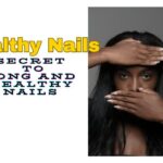Expert Tips for Growing Long and Healthy Nails Naturally