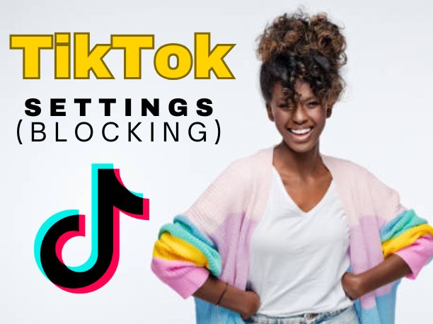 How to Block Someone on TikTok Step-by-Step Guide (2026)