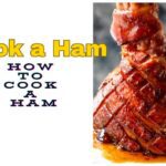 How to Cook a Ham Perfectly (Guide for 10LB & Spiral)