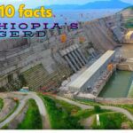 Ethiopia Inaugurated Africa’s Largest Hydroelectric Dam, GERD 10 Facts