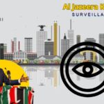 Al Jazeera Exposes Kenya Surveillance Tools Turned on Ordinary Kenyans