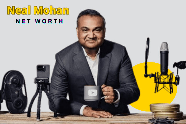 Neal Mohan Net Worth 2026, Salary, Ethnicity, Wife & YouTube Milestones